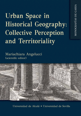 URBAN SPACE IN HISTORICAL GEOGRAPHY: COLLECTIVE PERCEPTION AND TERRITORIALITY