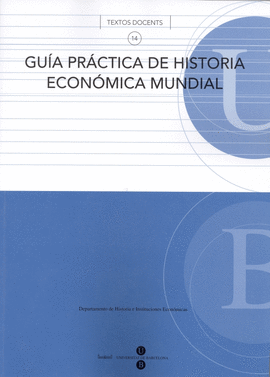 GUIA PRACTICA DE HISTORIA ECONOMICA MUNDIAL