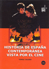 HISTORIA DE ESPAA CONTEMPORANEA VISTA POR EL CINE