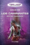 LIBRO JUEGO LOS CAMINANTES. DESTINO: CARRANQUE -POL