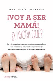 IVOY A SER MAMA! Y AHORA QUE?