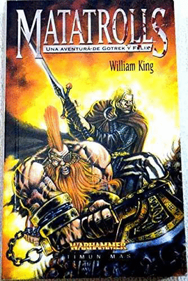 MATATROLLS.UNA AVENTURA DE GOTREK Y FELIX (POL)