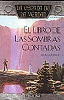 EL LIBRO DE LAS SOMBRAS CONTADAS.LA ESPADA DE LA VERDAD VOL I