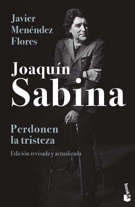 JOAQUN SABINA. PERDONEN LA TRISTEZA