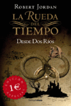 DESDE DOS RIOS -LA RUEDA DEL TIEMPO-