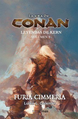 FURIA CIMMERIA -LA ERA DE CONAN LEYENDAS DE KERN, VOL. 2