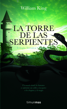 LA TORRE DE LAS SERPIENTES. TRILOGIA TERRARCA 002