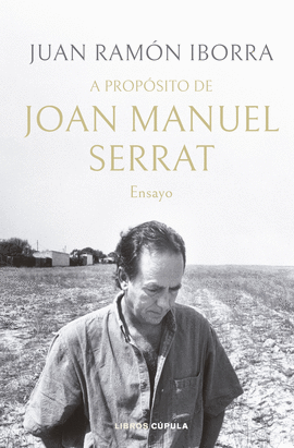 TODA UNA VIDA. ALGO PERSONAL CON JOAN MANUEL SERRAT