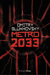 METRO 2033.EL ULTIMO REFUGIO