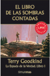 EL LIBRO DE LAS SOMBRAS CONTADAS.LA ESPADA DE LA VERDAD.LIBRO I