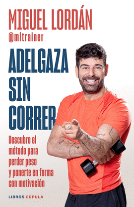 ADELGAZA SIN CORRER