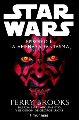 STAR WARS I LA AMENAZA FANTASMA