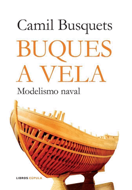 BUQUES A VELA MODELISMO NAVAL
