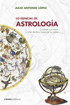 LO ESENCIAL DE ASTROLOGIA