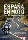 ESPAA EN MOTO. LAS MEJORES 21 RUTAS