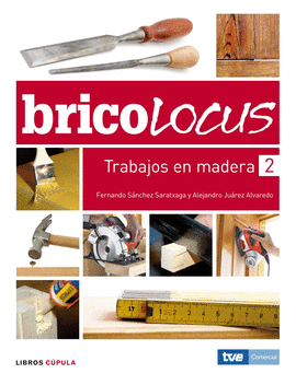 BRICOLOCUS. TRABAJOS EN MADERA 002