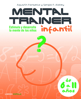 MENTAL TRAINER INFANTIL. DE 6 A 11 AOS