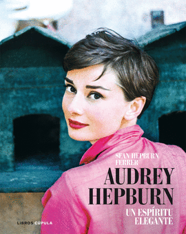 AUDREY HEPBURN. UN ESPIRITU ELEGANTE