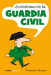 ANECDOTAS DE LA GUARDIA CIVIL