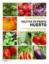 CULTIVA TU PROPIO HUERTO