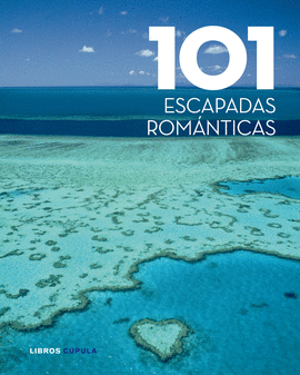 101 ESCAPADAS ROMNTICAS