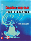 CREACION DE EMPRESAS. TEORIA Y PRACTICA