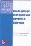 PROYECTOS Y ESTRATEGIAS DE INVESTIGACION SOCIAL:LA PERSPECTIVA