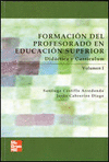 FORMACION DEL PROFESORADO EN EDUCACION SUPERIOR, VOL. I
