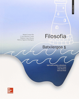 LA - FILOSOFIA 1 BATXILERGOA. LIBRO ALUMNO. EUSKERA.