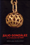 JULIO GONZALEZ EN LA COLECCION DEL IVAM