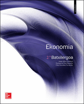 LA - EMPRESAREN EKONOMIA 2 BATXILERGOA. LIBRO ALUMNO.