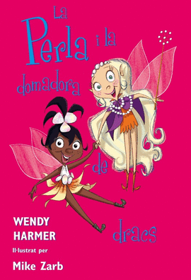PERLA I LA DOMADORA DE DRACS, LA