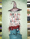 EL BRUJO, EL HORRIBLE Y EL LIBRO DE LOS HECHIZOS