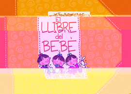 LLIBRE DEL BEBE DE LES TRES BESSONES, EL