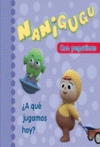 A QUE JUGAMOS HOY -NANIGUGU