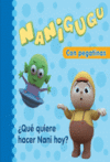 QUE QUIERE HACER NANI HOY - NANIGUGU