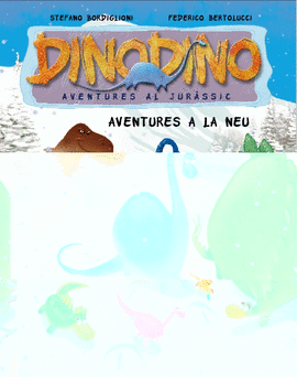 DINODINO N6. AVENTURES A LA NEU