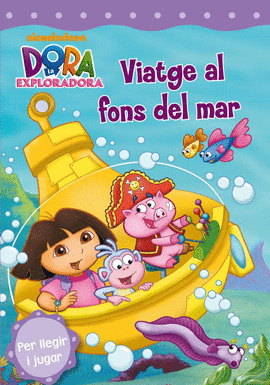 DORA LA EXPL. VIATGE AL FONS DEL MAR