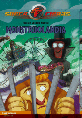 SUPERFIERAS N.4 MONSTRUOLANDIA