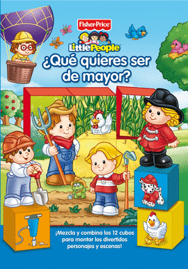 FISHER PRICE. QUE QUIERES SER DE MAYOR?