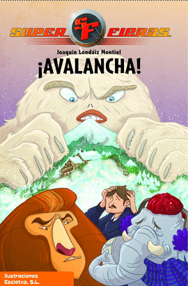 SUPERFIERAS N5 �AVALANCHA!
