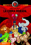 LA COBRA DORADA. SUPERFIERAS N7