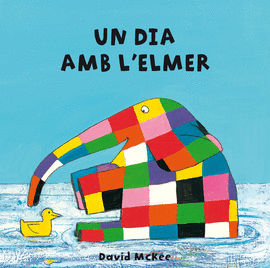 UN DIA AMB L'ELMER