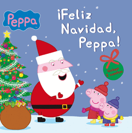 PEPPA PIG. FELIZ NAVIDAD, PEPPA!