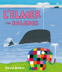 ELMER I LES BALENES, L'