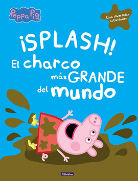 PEPPA PIG. EL CHARCO MS GRANDE DEL MUNDO