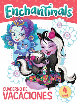 ENCHANTIMALS. CUADERNO DE VACACIONES - 4 AOS