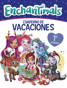 CUADERNO VACACIONES ENCHANTIMALS 6 AOS