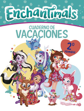 CUADERNO VACACIONES ENCHANTIMALS 7 AOS