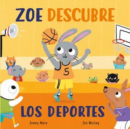 ZOE DESCUBRE LOS DEPORTES (PEQUEAS MANITAS)